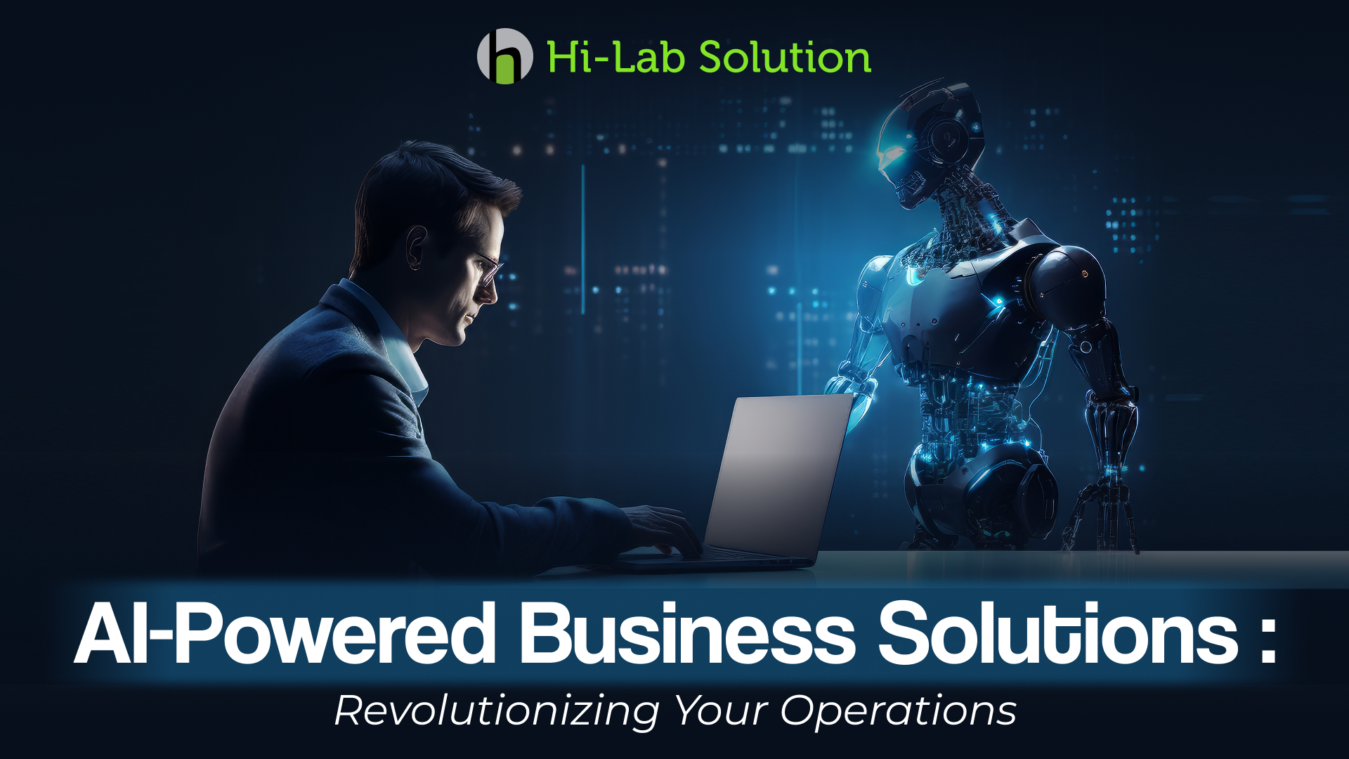 AI-powered Business Solutions: Revolutionizing Your Operations